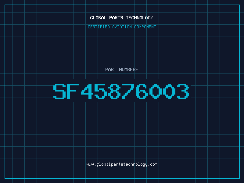 Aviation Part SF45876003