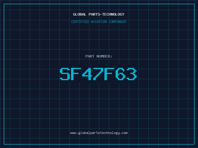 Aviation Part SF47F63