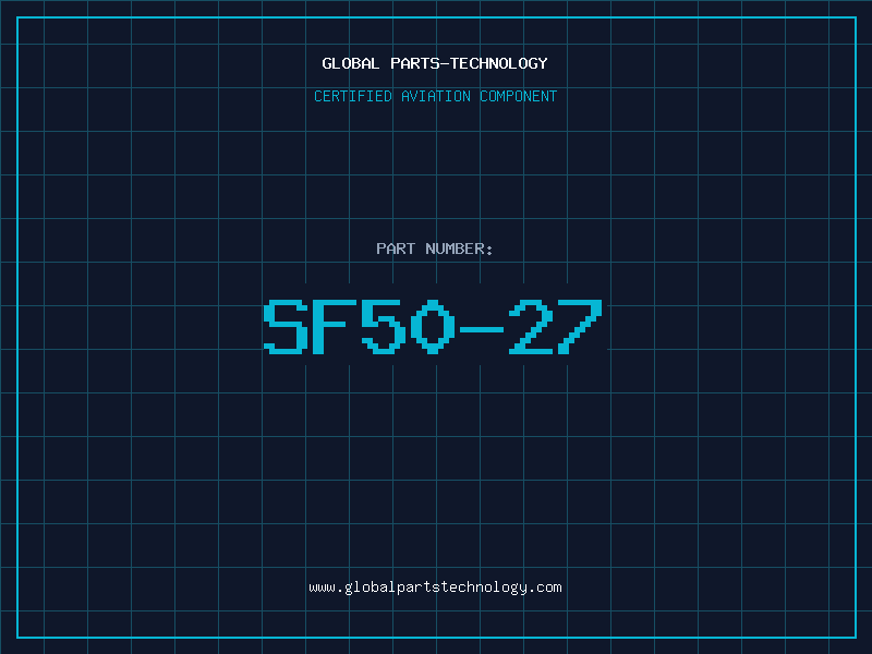 Aviation Part SF50-27