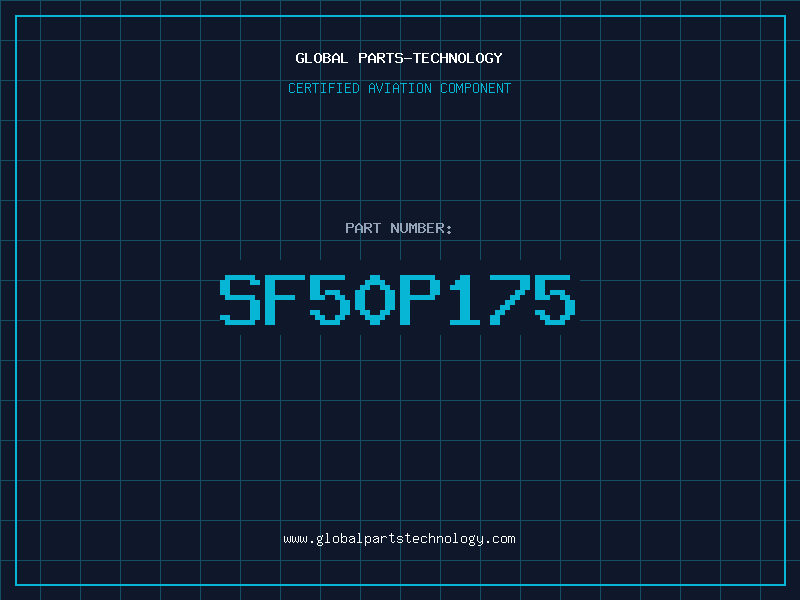 Aviation Part SF50P175