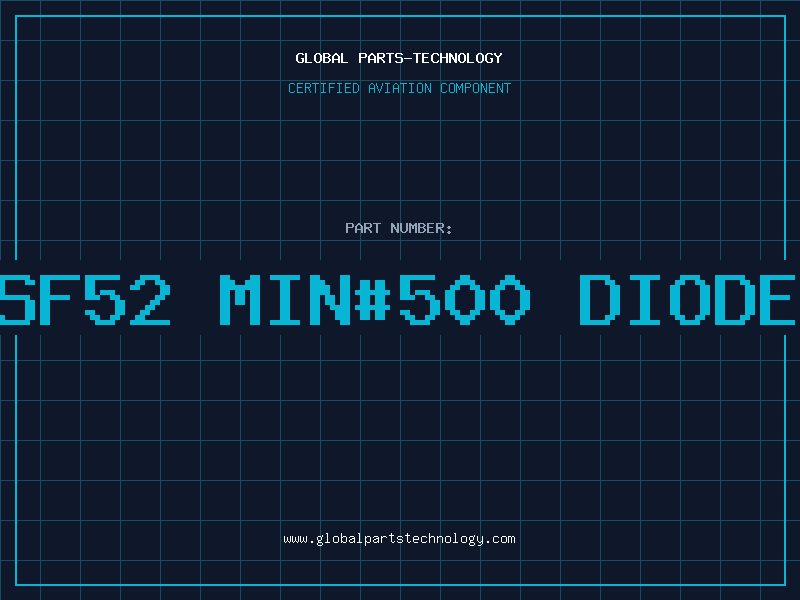 Aviation Part SF52 MIN#500 DIODE