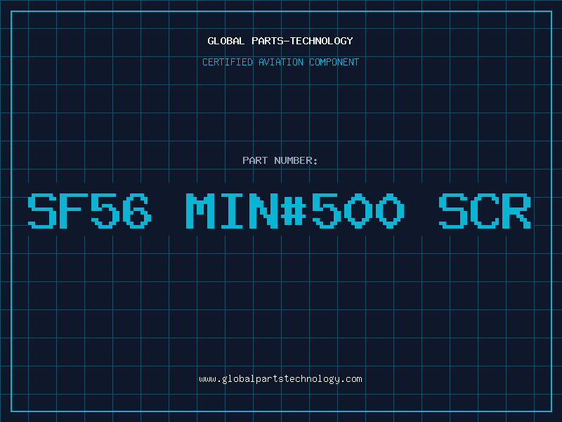 Aviation Part SF56 MIN#500 SCR