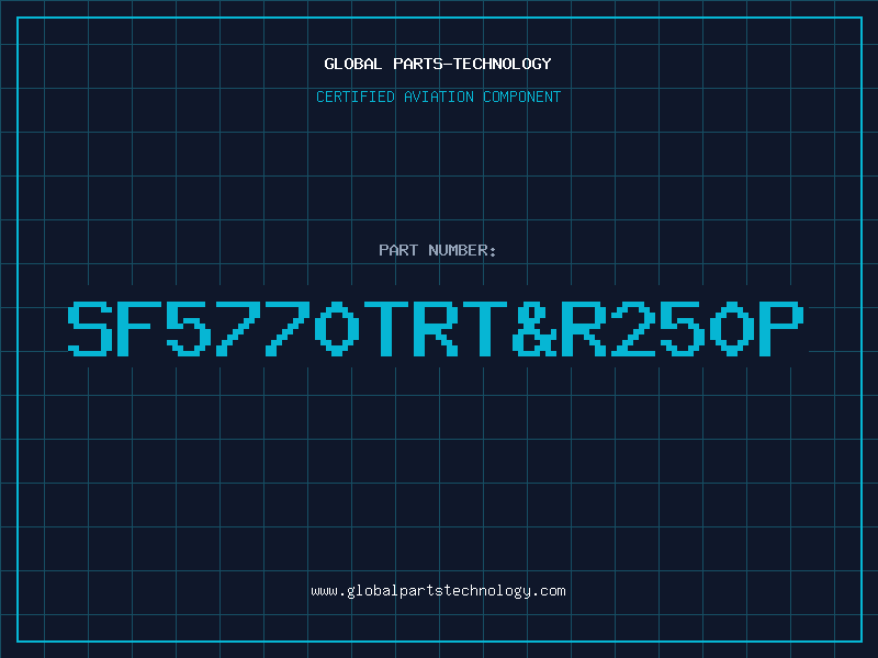 Aviation Part SF5770TRTR250P