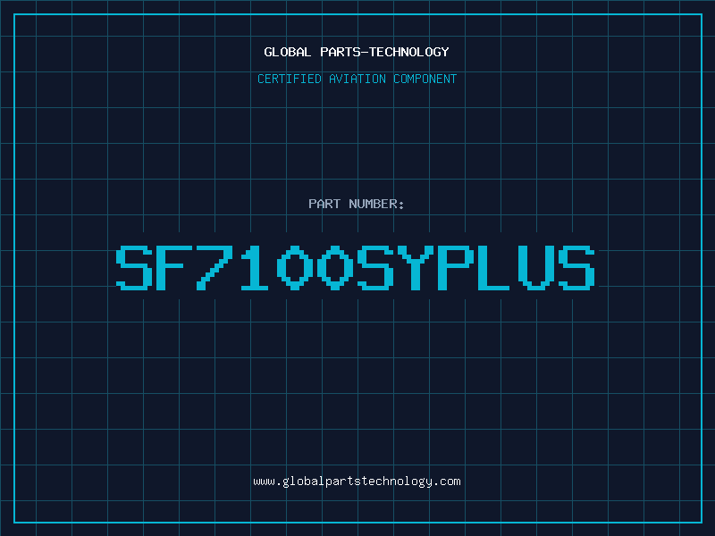 Aviation Part SF7100SYPLUS
