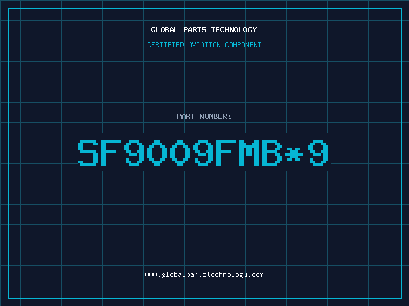 Aviation Part SF9009FMB*9