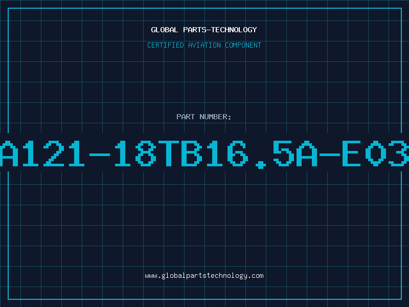 Aviation Part SFA121-18TB16.5A-E0301