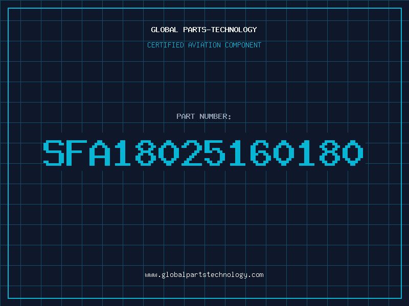 Aviation Part SFA18025160180