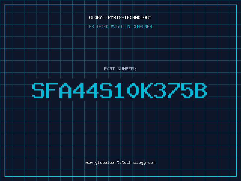 Aviation Part SFA44S10K375B