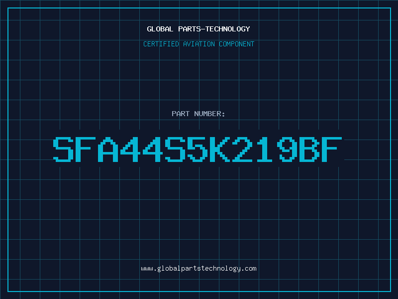 Aviation Part SFA44S5K219BF