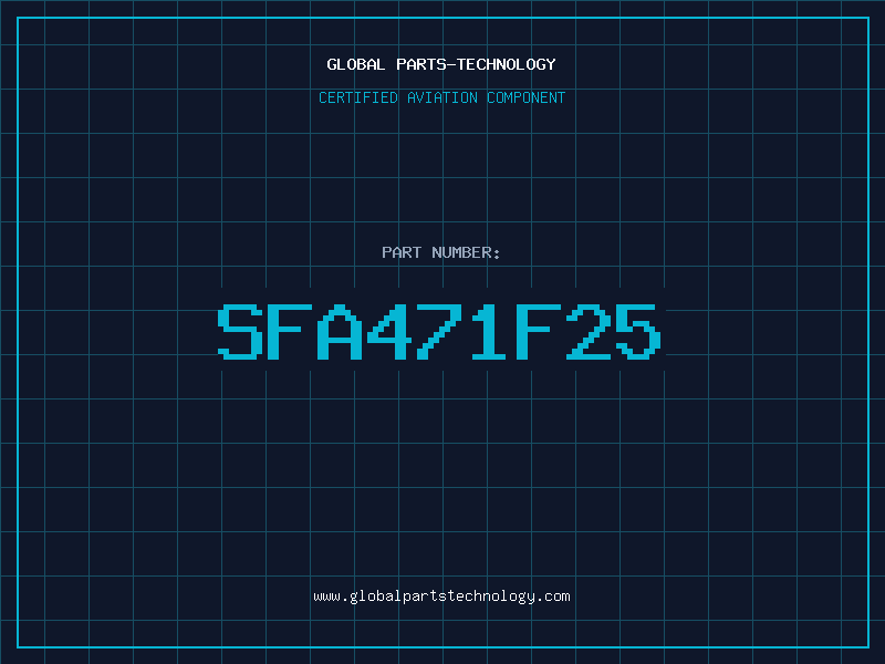 Aviation Part SFA471F25