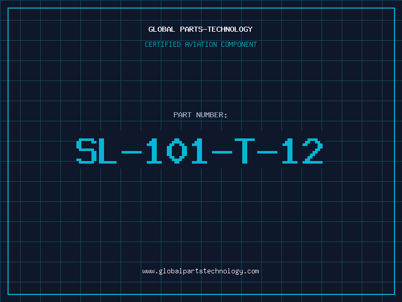 Aviation Part SL-101-T-12