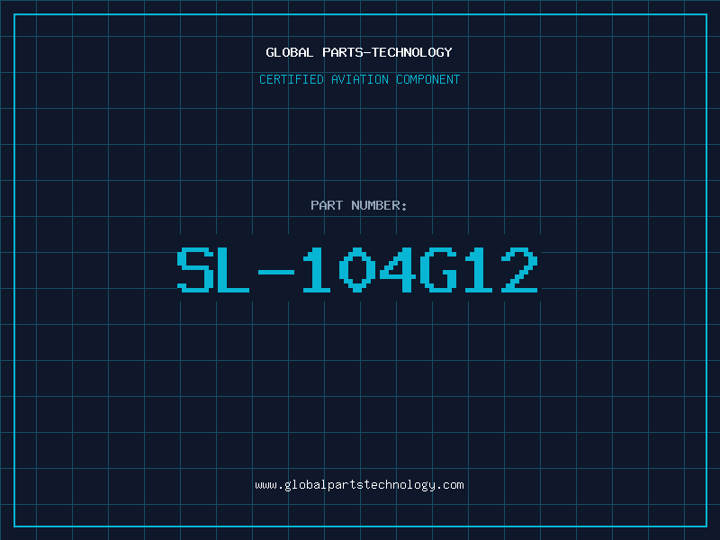 Aviation Part SL-104G12