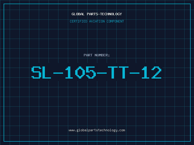 Aviation Part SL-105-TT-12