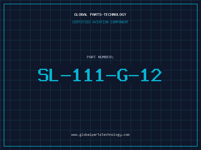 Aviation Part SL-111-G-12