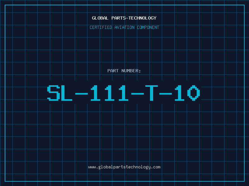 Aviation Part SL-111-T-10
