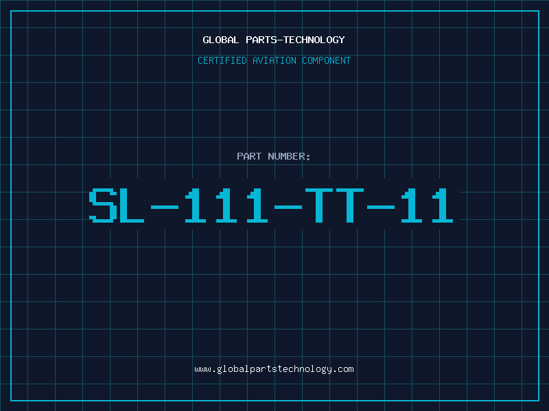 Aviation Part SL-111-TT-11