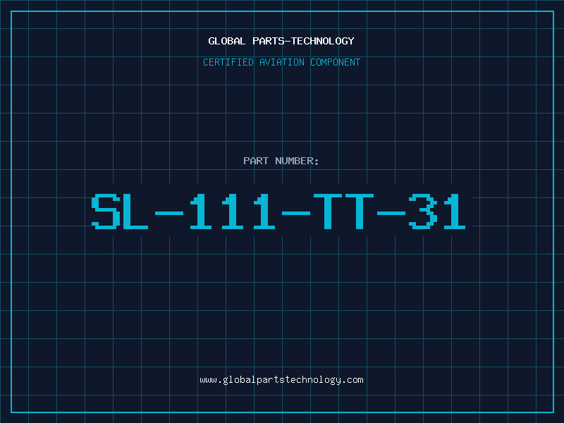 Aviation Part SL-111-TT-31