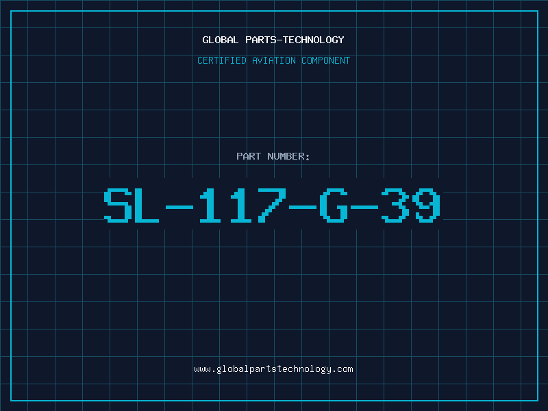 Aviation Part SL-117-G-39