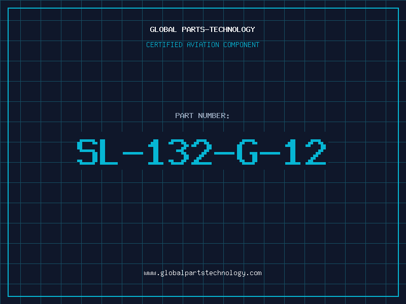 Aviation Part SL-132-G-12
