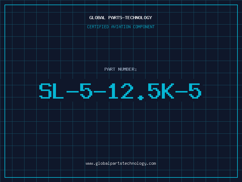 Aviation Part SL-5-12.5K-5