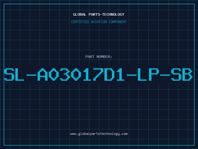 Aviation Part SL-A03017D1-LP-SB