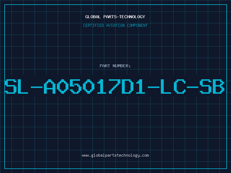 Aviation Part SL-A05017D1-LC-SB