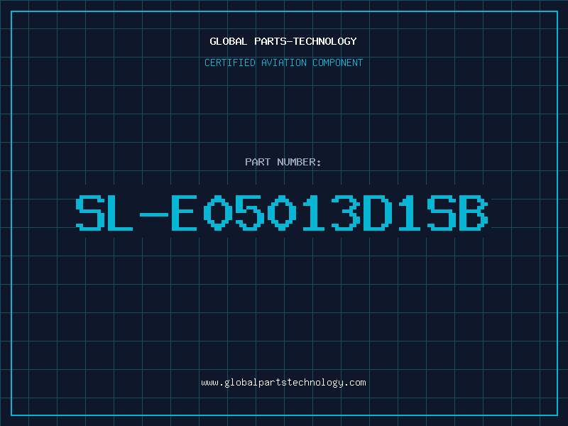 Aviation Part SL-E05013D1SB