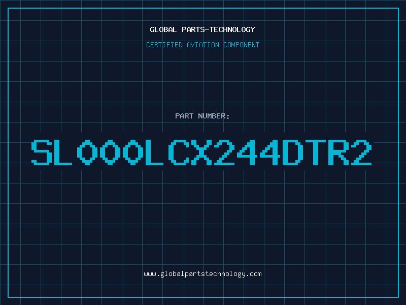 Aviation Part SL000LCX244DTR2