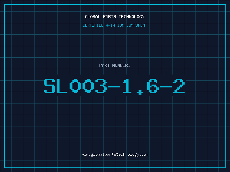 Aviation Part SL003-1.6-2