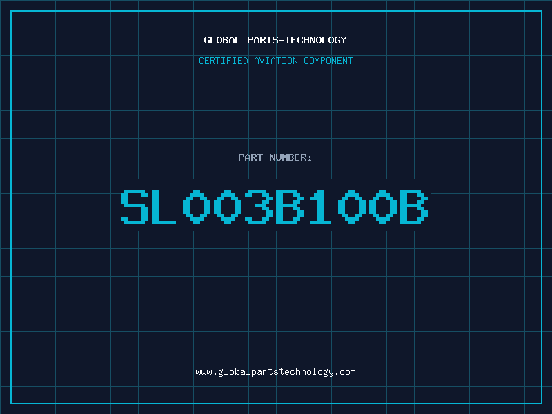 Aviation Part SL003B100B