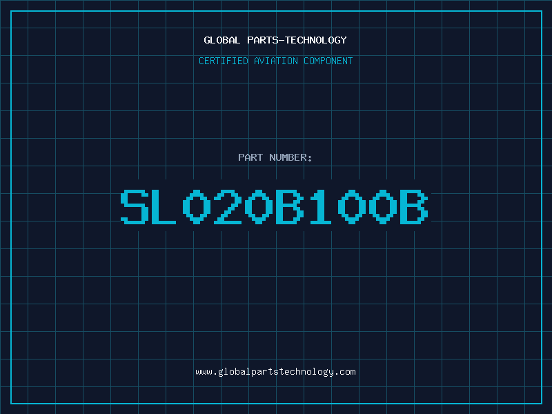 Aviation Part SL020B100B