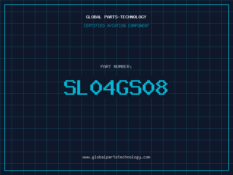 Aviation Part SL04GS08