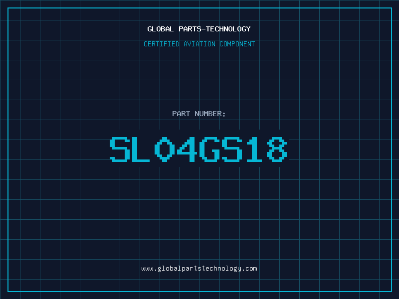 Aviation Part SL04GS18