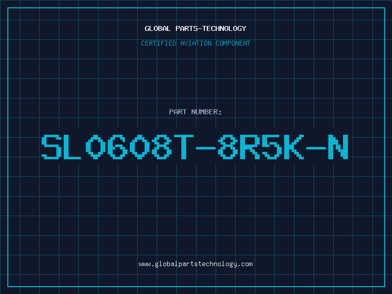 Aviation Part SL0608T-8R5K-N