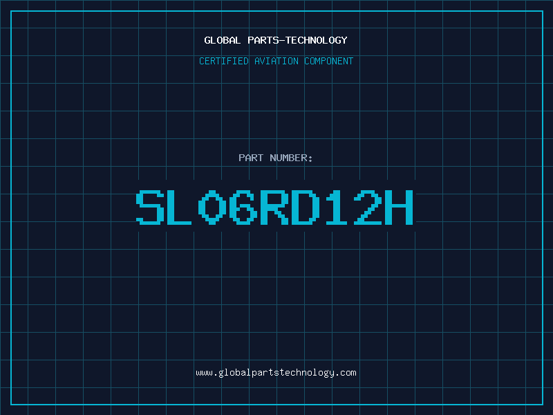 Aviation Part SL06RD12H