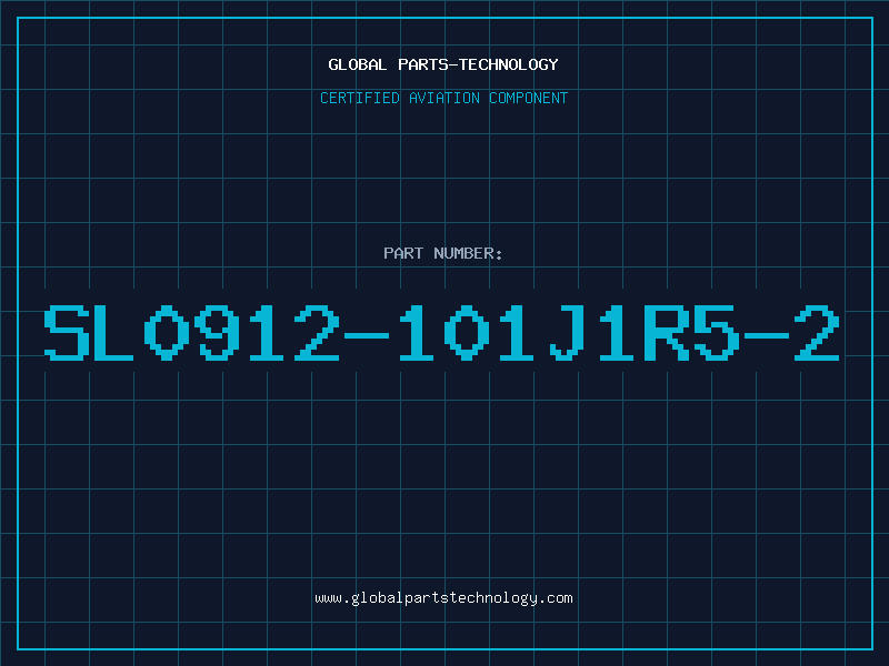 Aviation Part SL0912-101J1R5-2