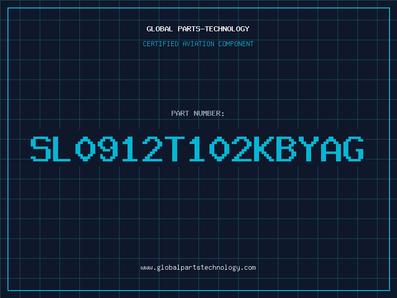 Aviation Part SL0912T102KBYAG