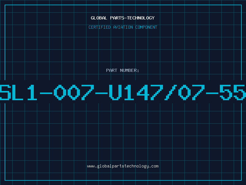 Aviation Part SL1-007-U147/07-55