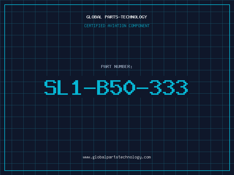 Aviation Part SL1-B50-333