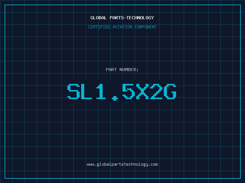Aviation Part SL1.5X2G