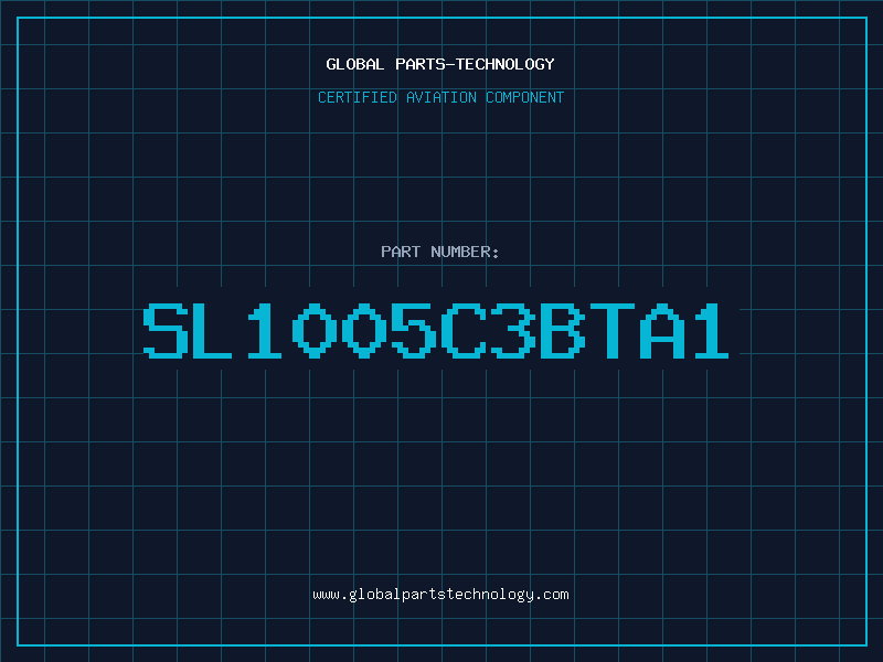 Aviation Part SL1005C3BTA1