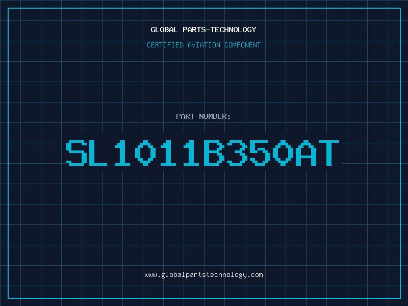 Aviation Part SL1011B350AT
