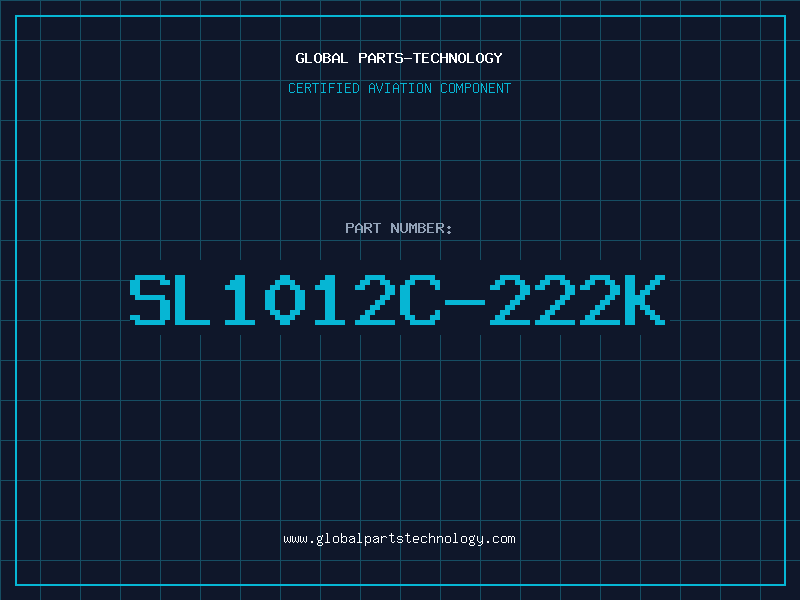 Aviation Part SL1012C-222K