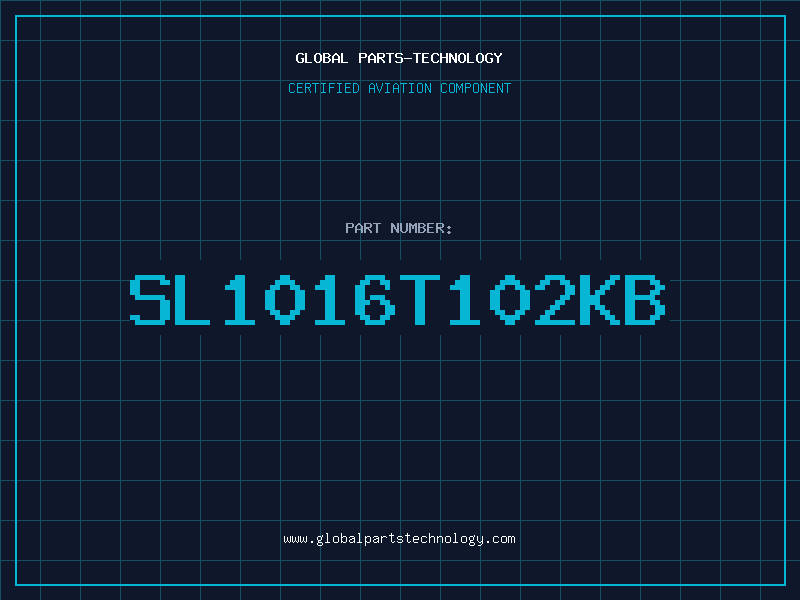 Aviation Part SL1016T102KB