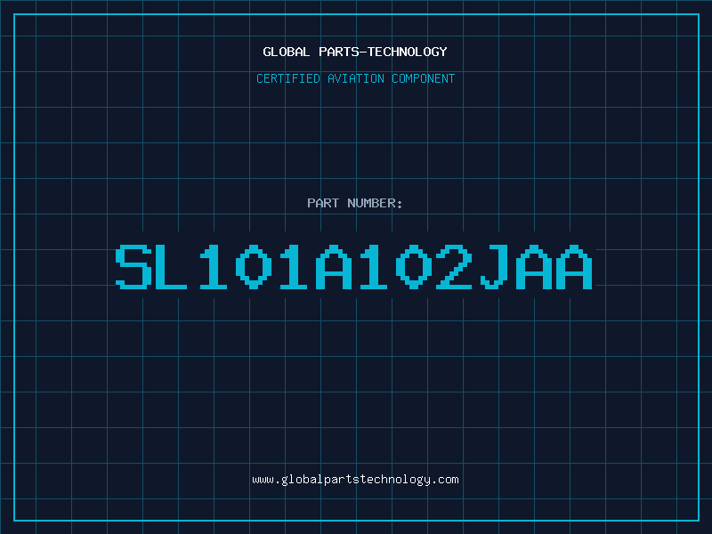 Aviation Part SL101A102JAA