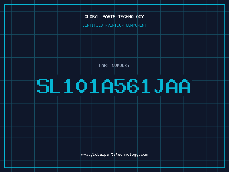 Aviation Part SL101A561JAA