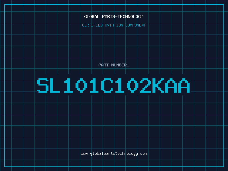 Aviation Part SL101C102KAA