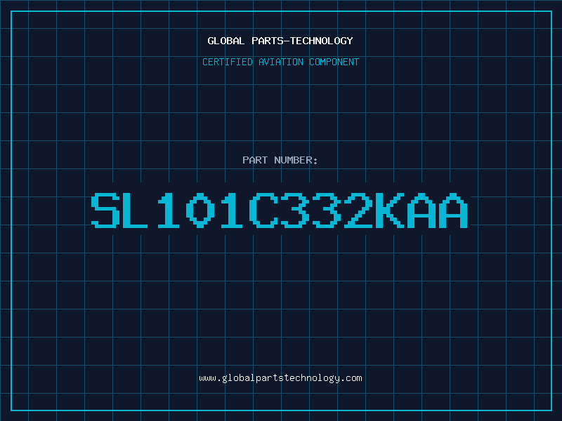 Aviation Part SL101C332KAA