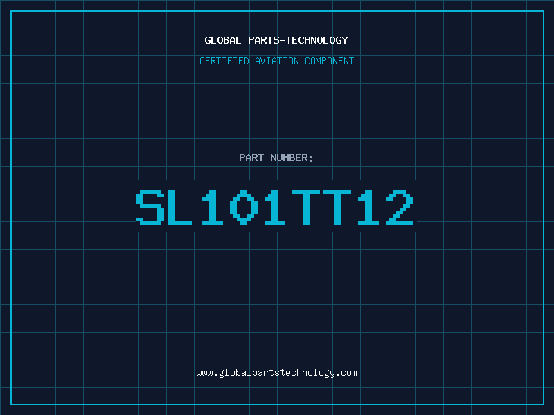 Aviation Part SL101TT12