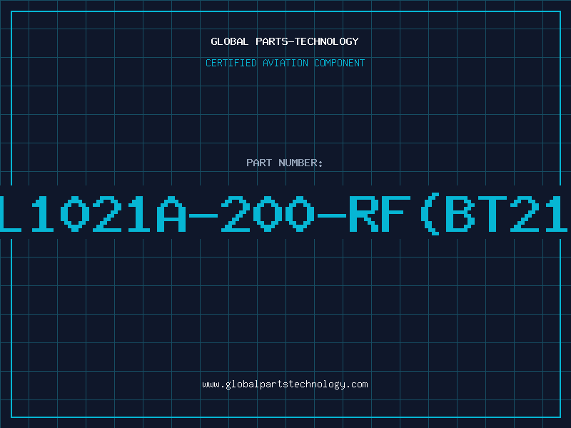 Aviation Part SL1021A-200-RF(BT21A
